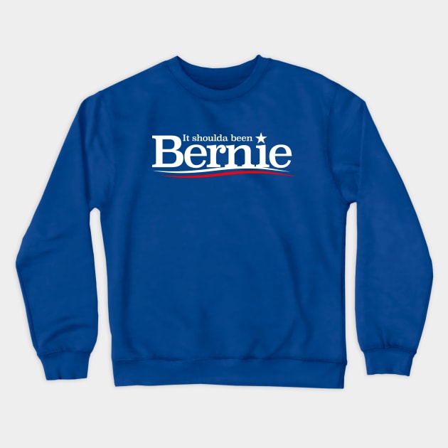 It Shoulda Been Bernie by BenCapozzi Crewneck Sweatshirt by bencapozzi